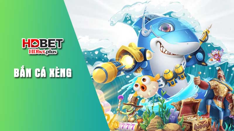 Điểm hấp dẫn của trò chơi Bắn cá xèng tại nhà cái HDbet